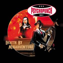 Psychopunch : Death by Misadventure